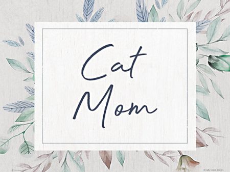 BRO263 - Cat Mom - 16x12 Sale